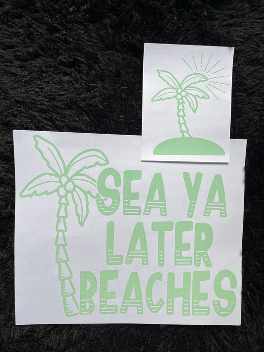 See Ya Later Beaches Design